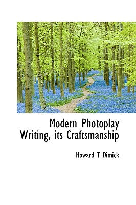 Modern Photoplay Writing, Its Craftsmanship