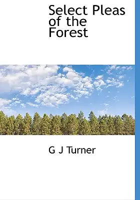 Select Pleas of the Forest