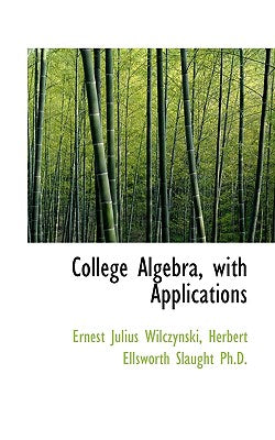 College Algebra with Applications