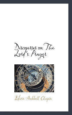 Discourses on the Lord's Prayer