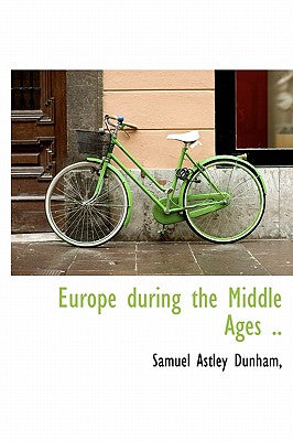 Europe During the Middle Ages ..
