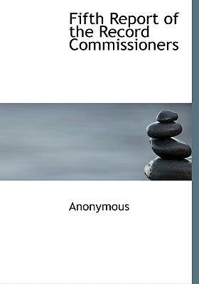 Fifth Report of the Record Commissioners