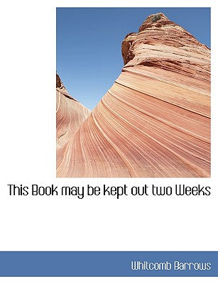 This Book May Be Kept Out Two Weeks