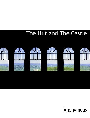 The Hut and the Castle