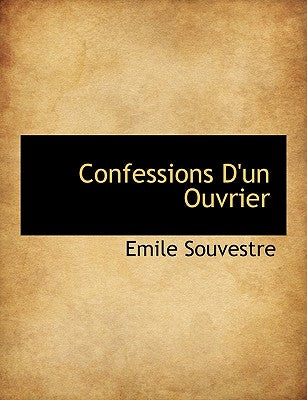 Confessions D'Un Ouvrier