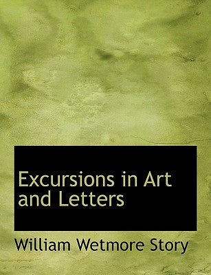 Excursions in Art and Letters