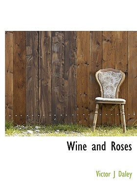 Wine and Roses