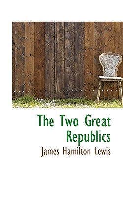 The Two Great Republics