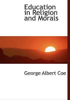 Education in Religion and Morals