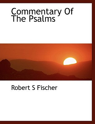 Commentary of the Psalms