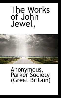 The Works of John Jewel,