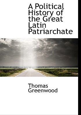 A Political History of the Great Latin Patriarchate