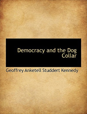 Democracy and the Dog Collar
