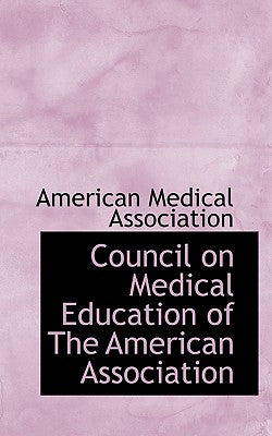 Council on Medical Education of the American Association