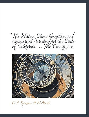 The Western Shore Gazetteer and Commercial Directory for the State of California ... Yolo County: O