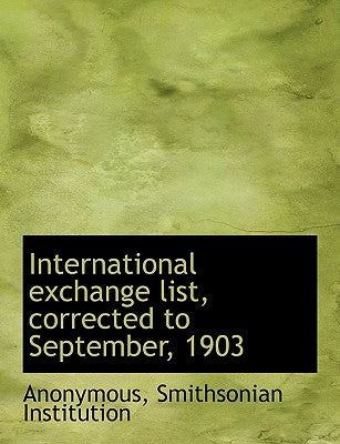International Exchange List, Corrected to September, 1903