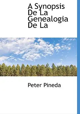 A Synopsis de La Genealogia de La