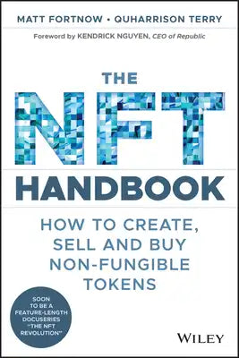 The Nft Handbook: How to Create, Sell and Buy Non-Fungible Tokens