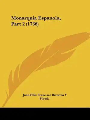 Monarquia Espanola, Part 2 (1736)
