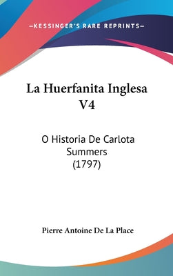 La Huerfanita Inglesa V4: O Historia De Carlota Summers (1797)