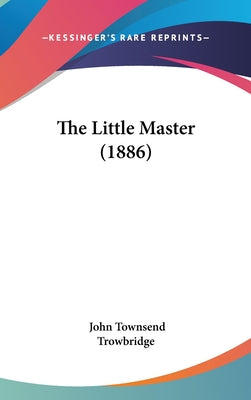 The Little Master (1886)
