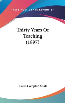 Thirty Years Of Teaching (1897)