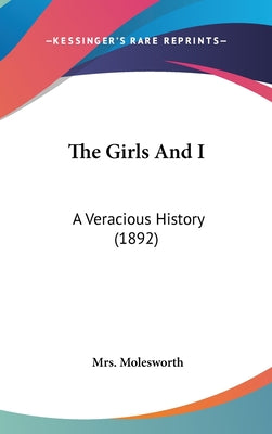 The Girls And I: A Veracious History (1892)