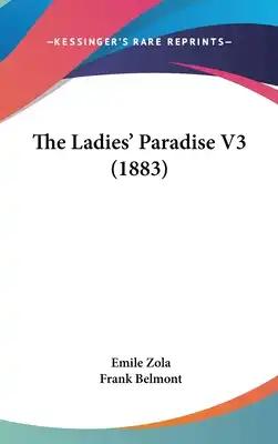 The Ladies' Paradise V3 (1883)