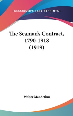 The Seaman's Contract, 1790-1918 (1919)