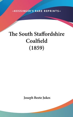 The South Staffordshire Coalfield (1859)