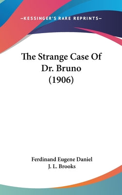 The Strange Case Of Dr. Bruno (1906)