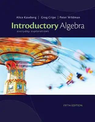 Introductory Algebra: Everyday Explorations