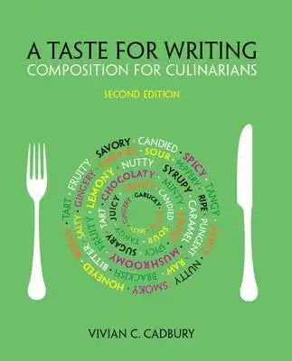A Taste for Writing: Composition for Culinarians