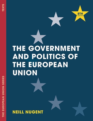 The Government and Politics of the European Union