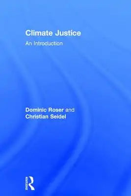 Climate Justice: An Introduction