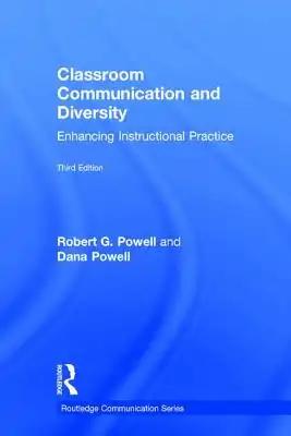 Classroom Communication and Diversity: Enhancing Instructional Practice