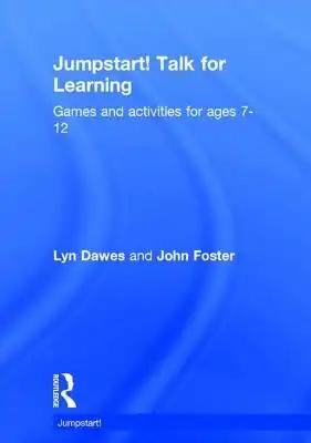 Jumpstart! Talk for Learning: Games and activities for ages 7-12