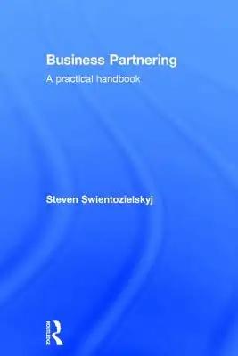 Business Partnering: A Practical Handbook