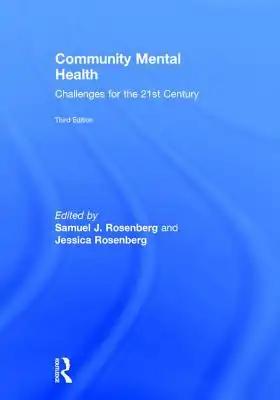 Community Mental Health: Challenges for the 21st Century