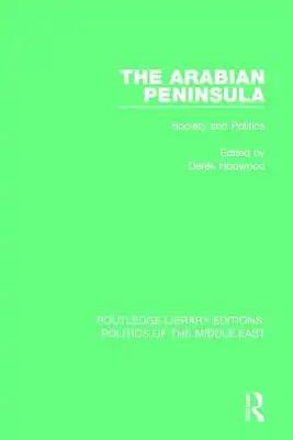 The Arabian Peninsula: Society and Politics