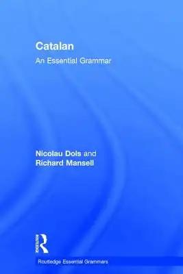 Catalan: An Essential Grammar