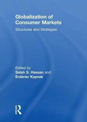 Globalization of Consumer Markets: Structures and Strategies