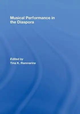Musical Performance in the Diaspora