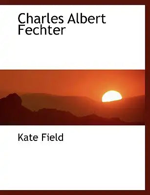 Charles Albert Fechter