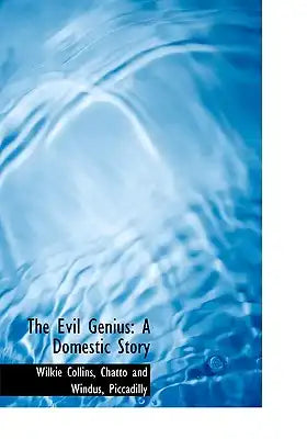 The Evil Genius: A Domestic Story