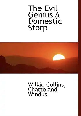 The Evil Genius a Domestic Storp