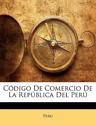 Código De Comercio De La República Del Perú