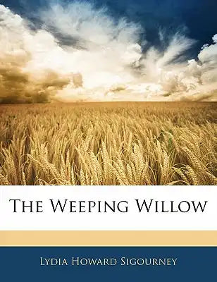 The Weeping Willow