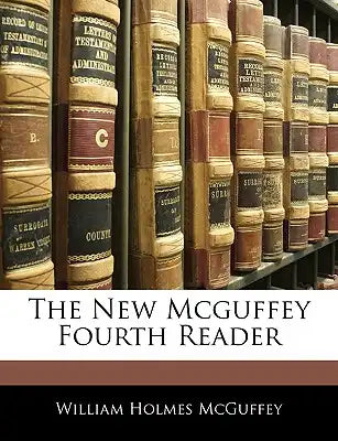 The New McGuffey Fourth Reader