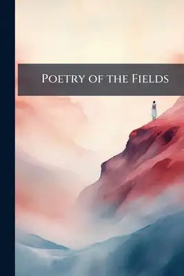 Poetry of the Fields